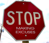 Stop Making Excuses