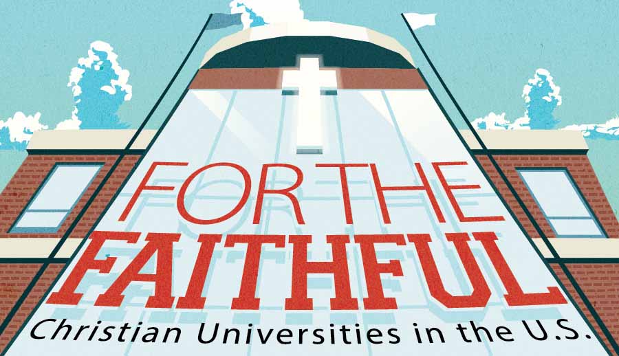For the Faithful: Christian Universities in the U.S.
