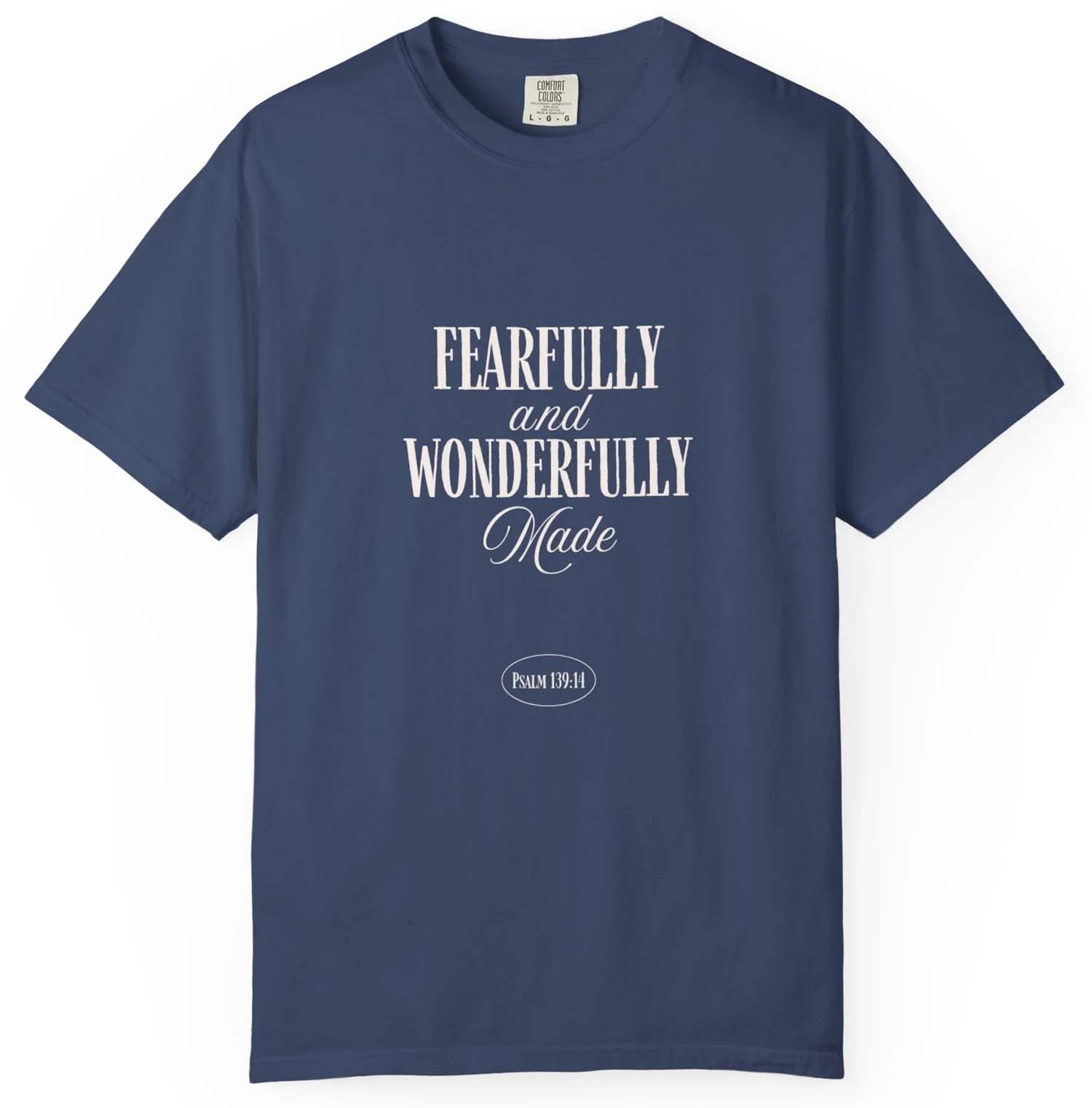 Fearfully & Wonderfully Made T-Shirt